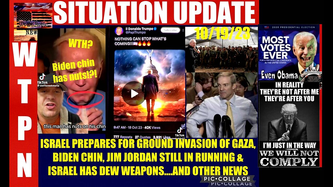 SITUATION UPDATE 10/19/23 (Related info and links in description)
