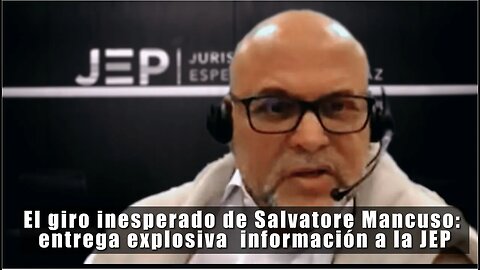 🛑Salvatore Mancuso: La inesperada carta bajo la manga que lo convirtió en pieza clave para la JEP👇👇