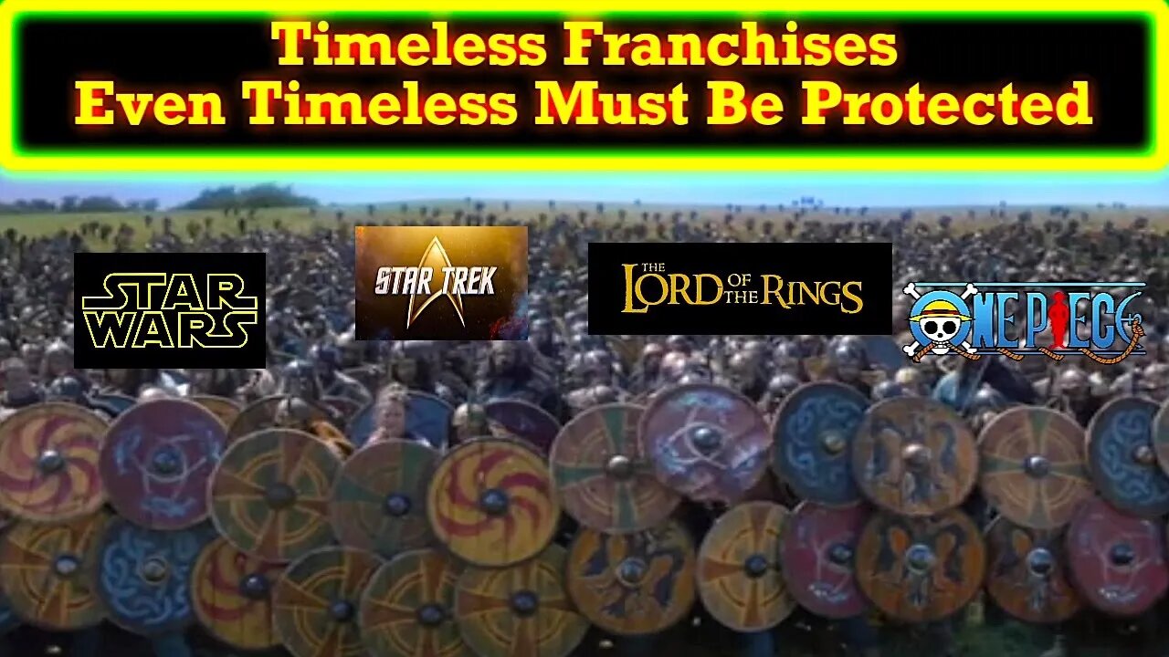 Timeless Franchises Like Star Wars Are Timeless For A Reason But They Must Still Be Protected