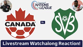 Canada Vs. Suriname 2024-25 CONCACAF Nations League Quarterfinals Livestream Watchalong Reaction