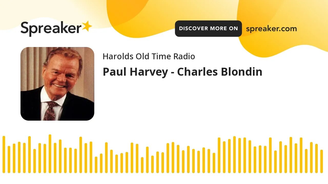 Paul Harvey - Charles Blondin