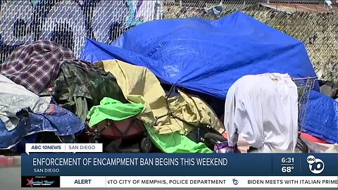 Enforcement of encampment ban begins this weekend