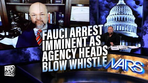 Fauci Arrest Imminent as Agency Heads Blow Whistle