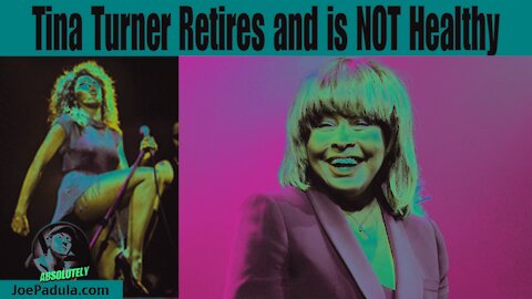 Tina Turner Retires and is NOT Healthy