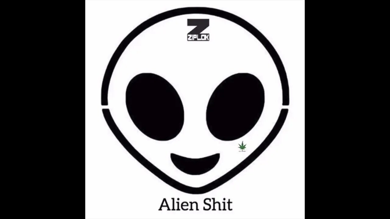 Ziplok - Alien Shit - Alien Shit