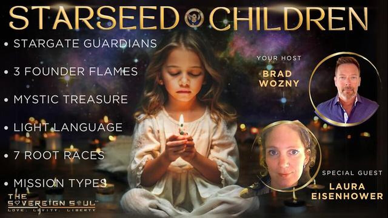 STAR✨SEED✨CHILDREN Laura Eisenhower on Cosmic Truth, Spiritual Alchemy&Kids Incarnated for Freedom