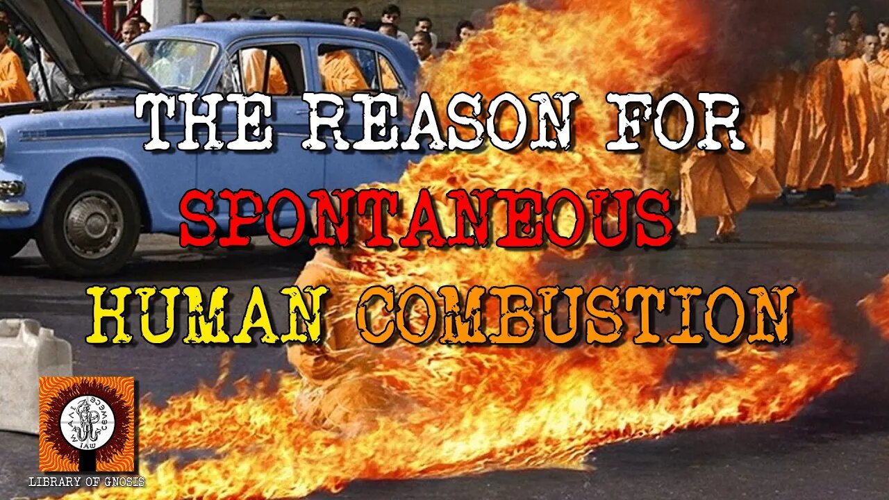 Why Spontaneous Human Combustion occurs.