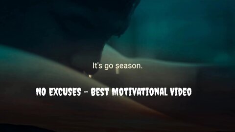 NO EXCUSES - Best Motivational Video