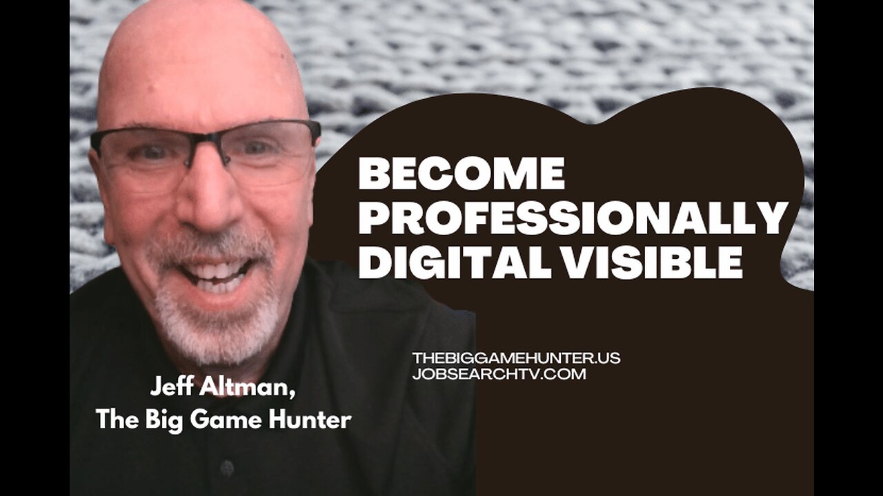 Become Professionally Digital Visible | JobSearchTV.com
