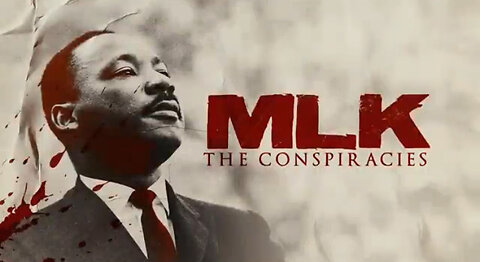 MLK: The Conspiracies | FULL DOCUMENTARY | Historical Investigation