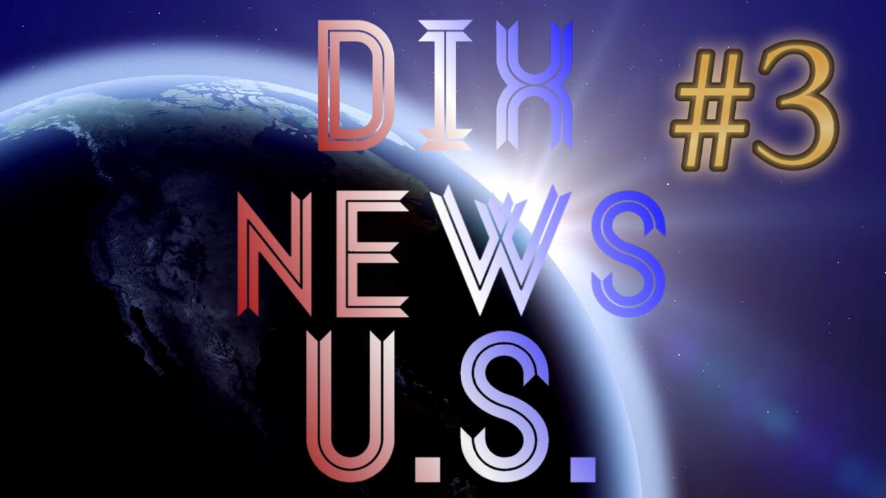 Dix News U.S. #3: The CORRUPTION Stream