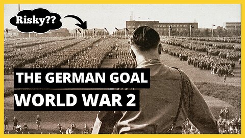 What was the German goal in World War 2? History's Greatest Battles