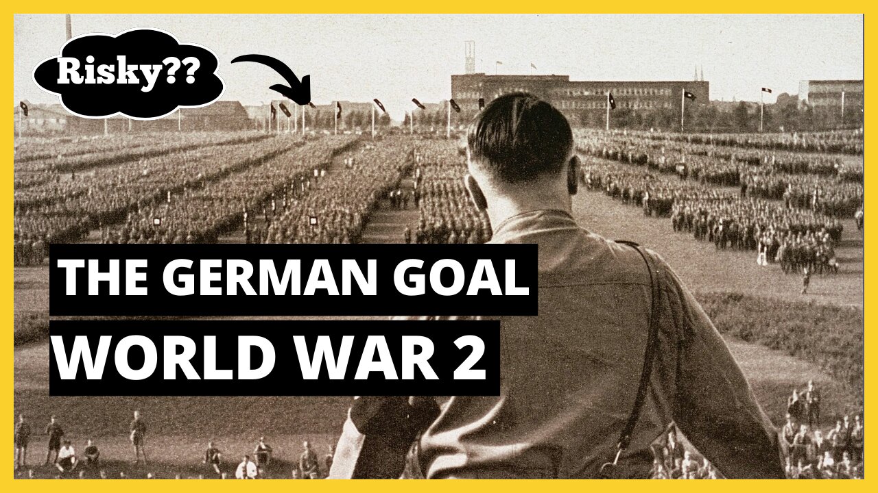 What was the German goal in World War 2? History's Greatest Battles