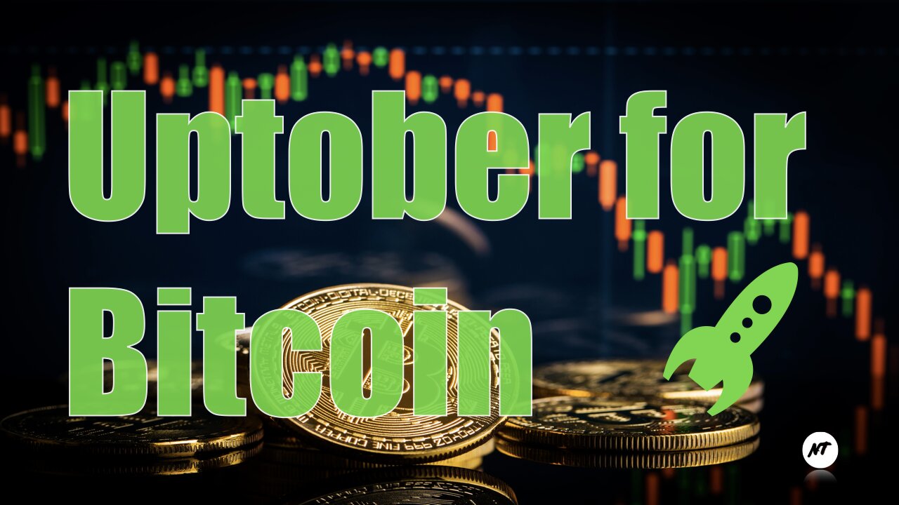 Uptober for Bitcoin | NakedTrader