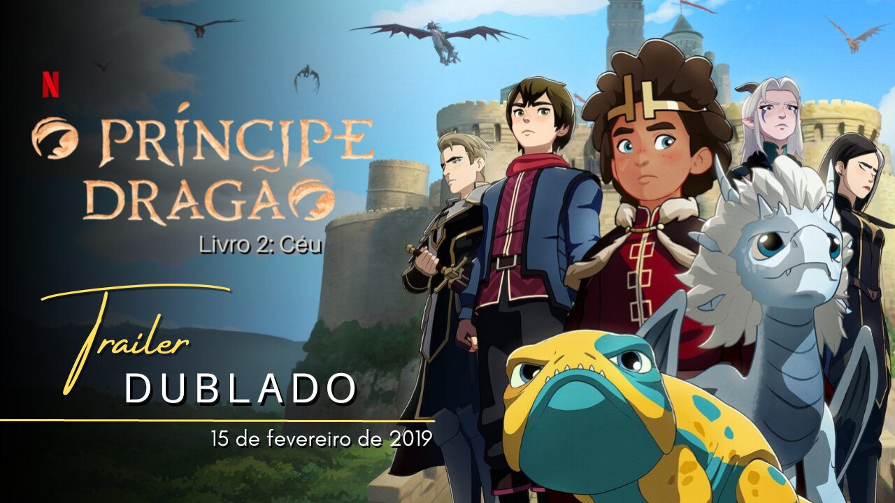 O Príncipe Dragão - Livro 2: Céu | Trailer oficial dublado | 2019