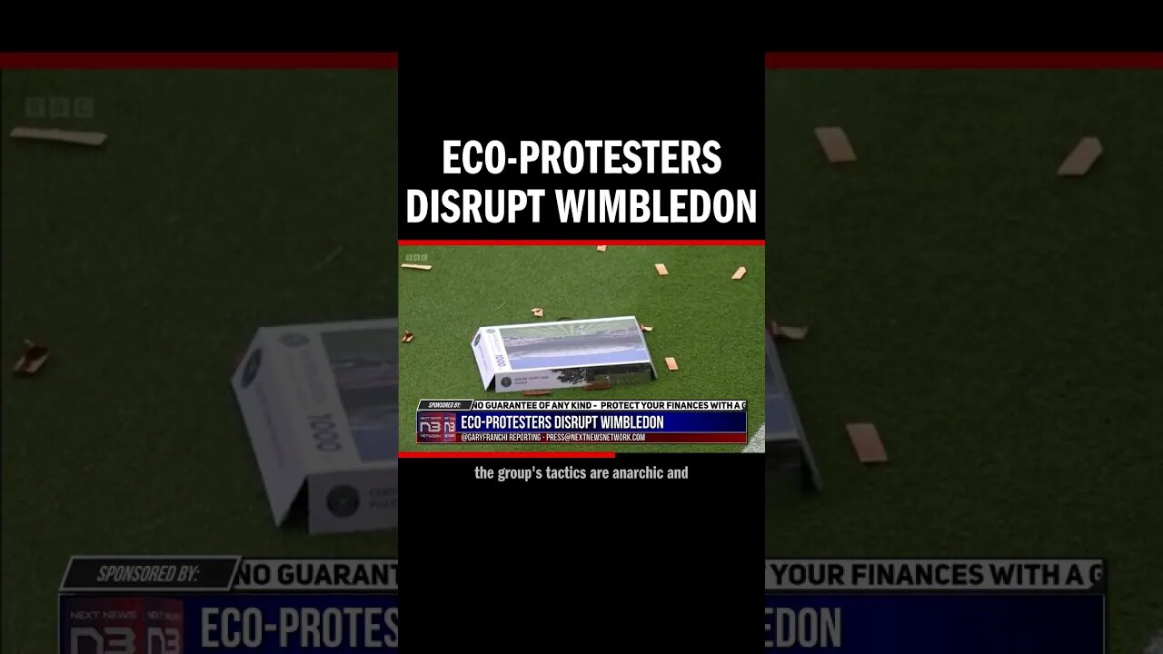 Eco-Protesters Disrupt Wimbledon