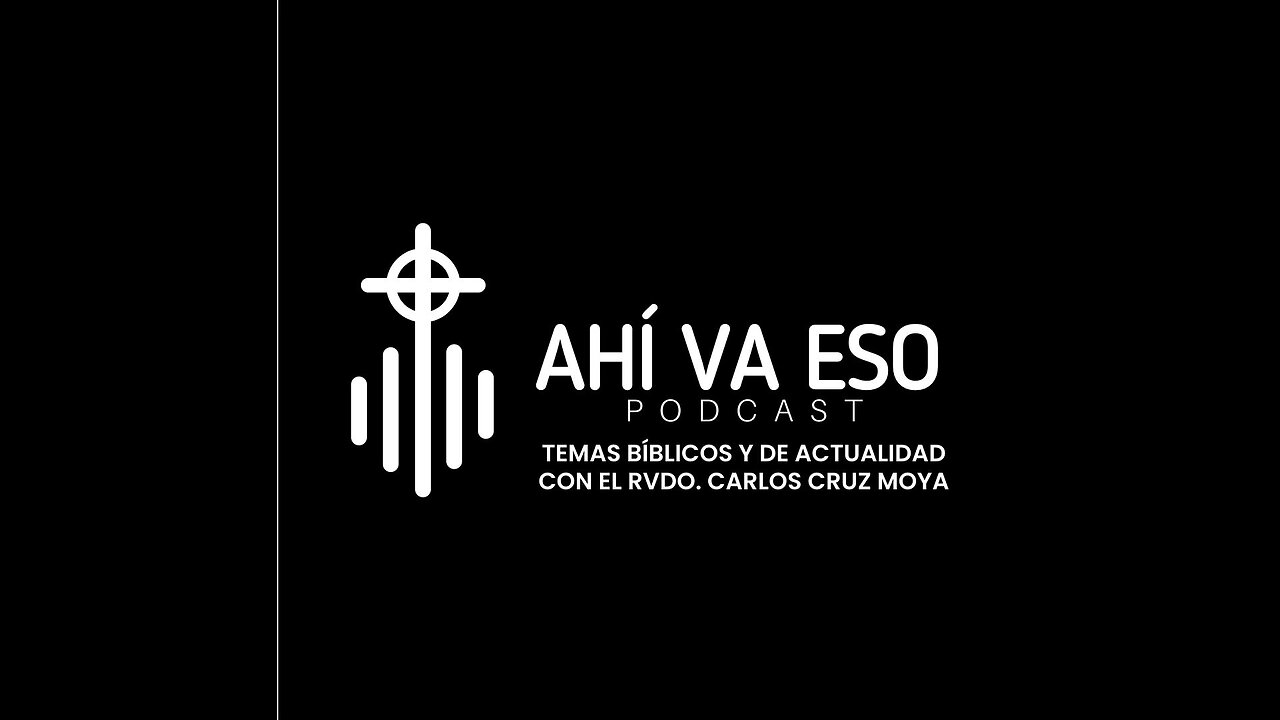 Ahí Va Eso Podcast - Ep001 - Un solo pueblo de Dios