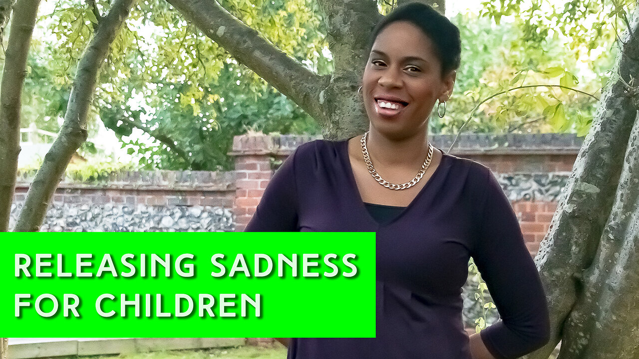 Releasing Sadness Process for Children | 432hz music | IN YOUR ELEMENT TV