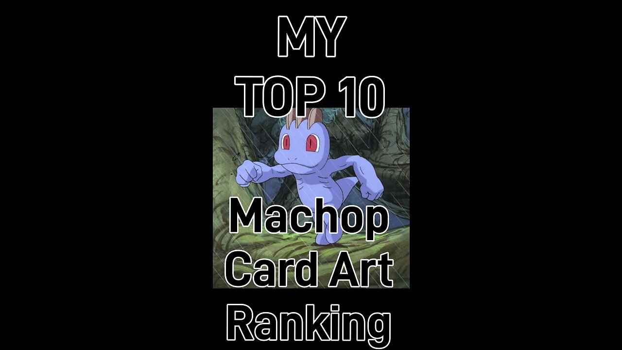 My Top 10 Machop Card Art Rankings!