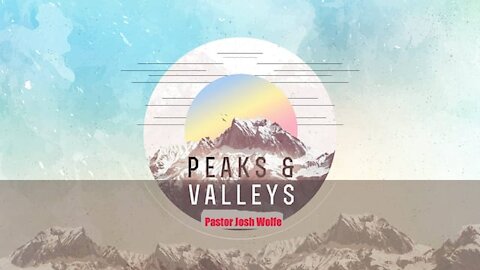 The Peaks and Valleys