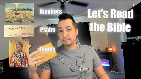 Day 131 of Let's Read the Bible - Numbers 14, Psalm 103, James 4