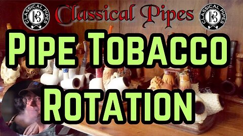 Pipe Tobacco Rotation and Palate Development