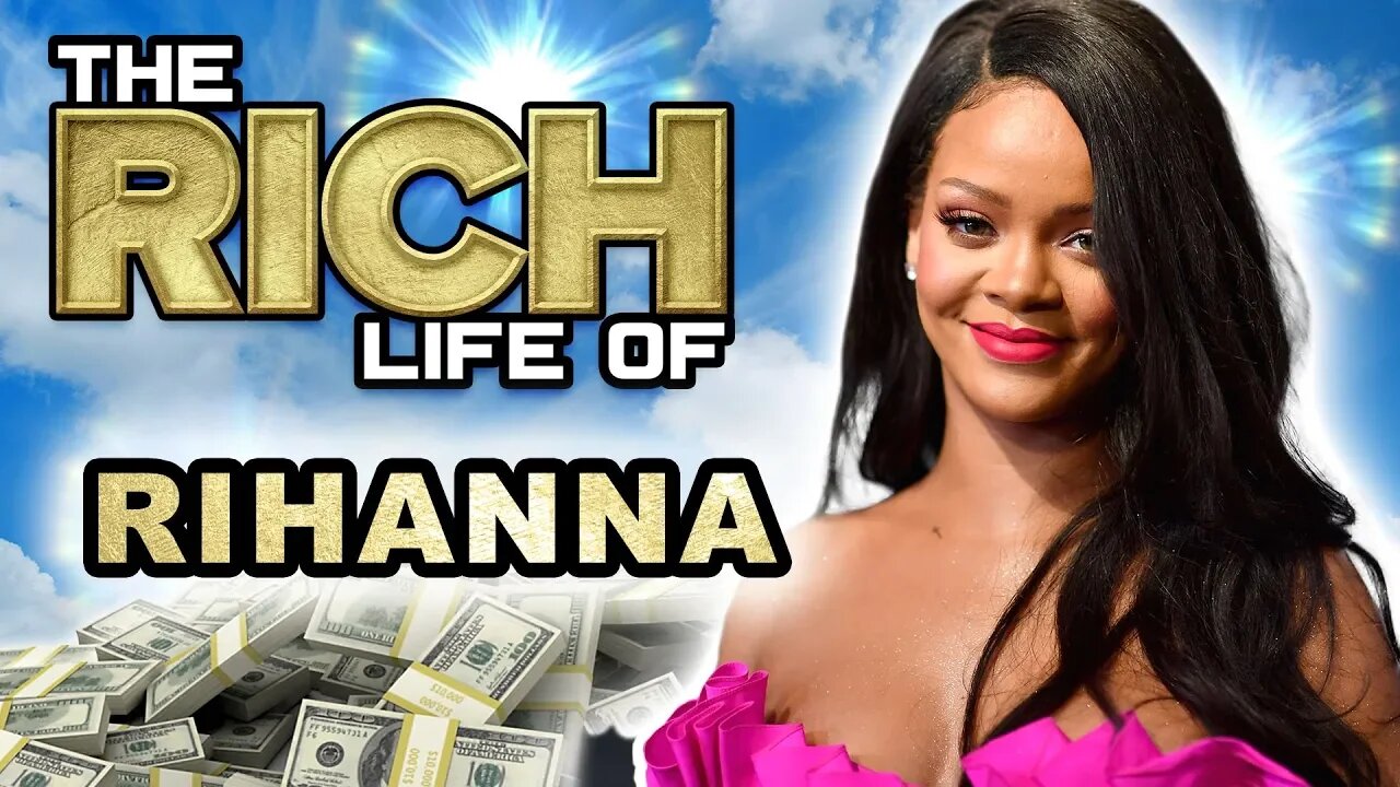 Rihanna | The Rich Life | $600 Million Dollar Net Worth 2019