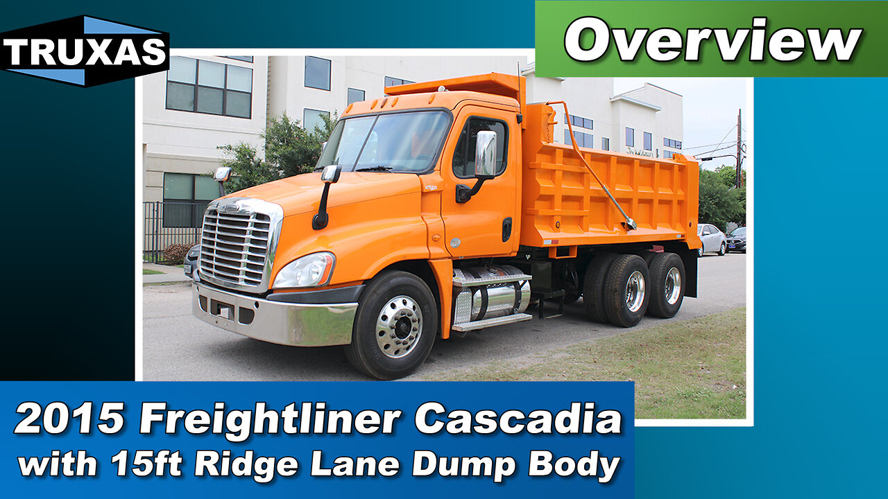 Overview: 2015 Freightliner Cascadia with 15ft Ridge Lane Dump Body