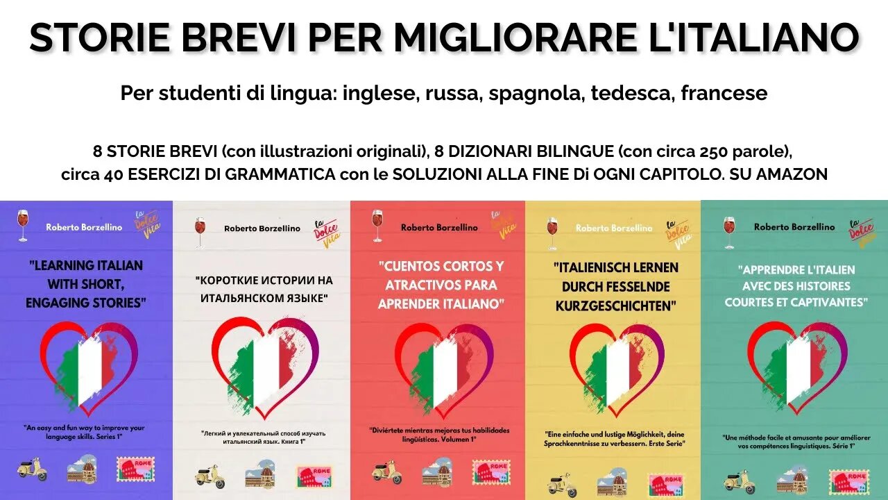 "Migliora il tuo italiano divertendoti: 8 storie brevi con dizionari bilingue, esercizi e soluzioni"