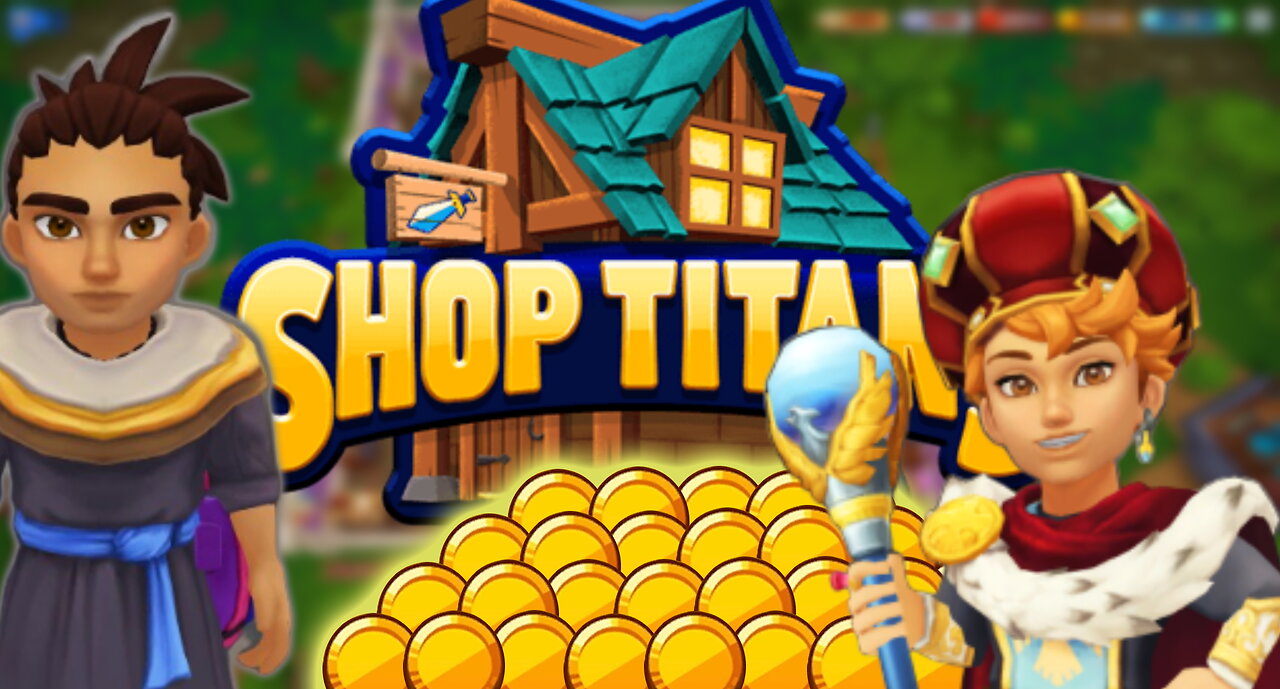 HOW TO MAKE MILLIONS OF GOLD | Shop Titans - Episode 1