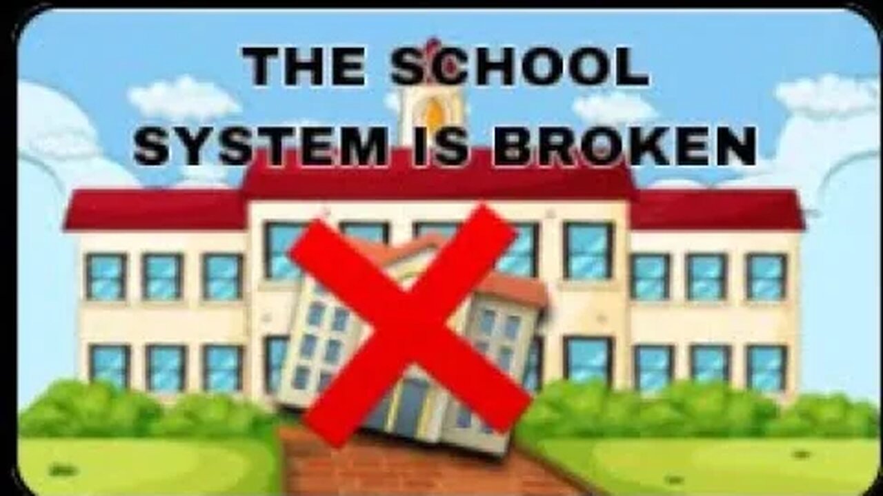 The School Sytems are BROKEN | THIS IS WHY