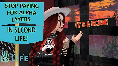 Get Alpha Layers in Second Life for FREE! Stop Wasting Your Lindens! PLEASE!😫 Monday Rant