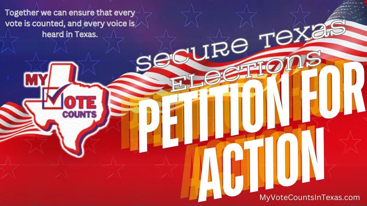 My Vote Counts with Shannon Barnett - Secure Texas Elections: Petition For Action