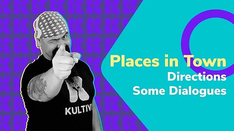 Places in town - Directions - Some Dialogues | Inglês 2.0 | Kultivi | Aula #134