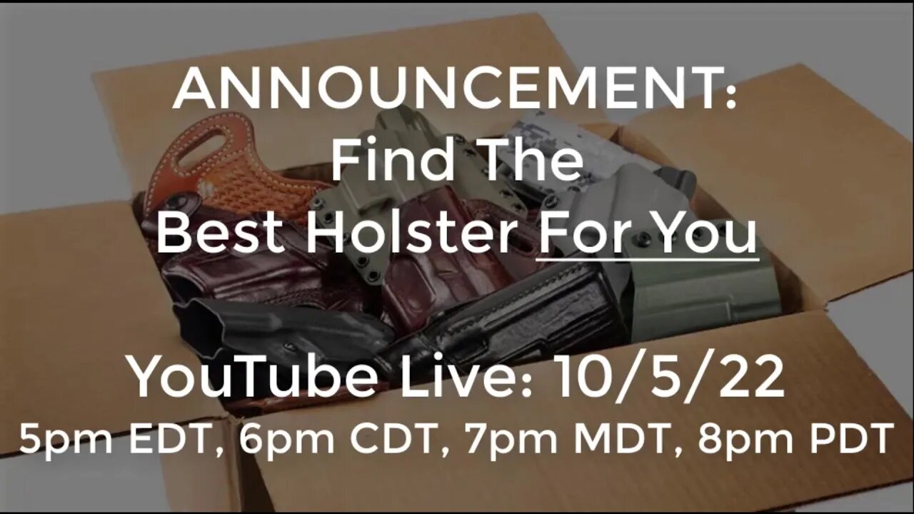 Announcement: Find The Best Holster For You