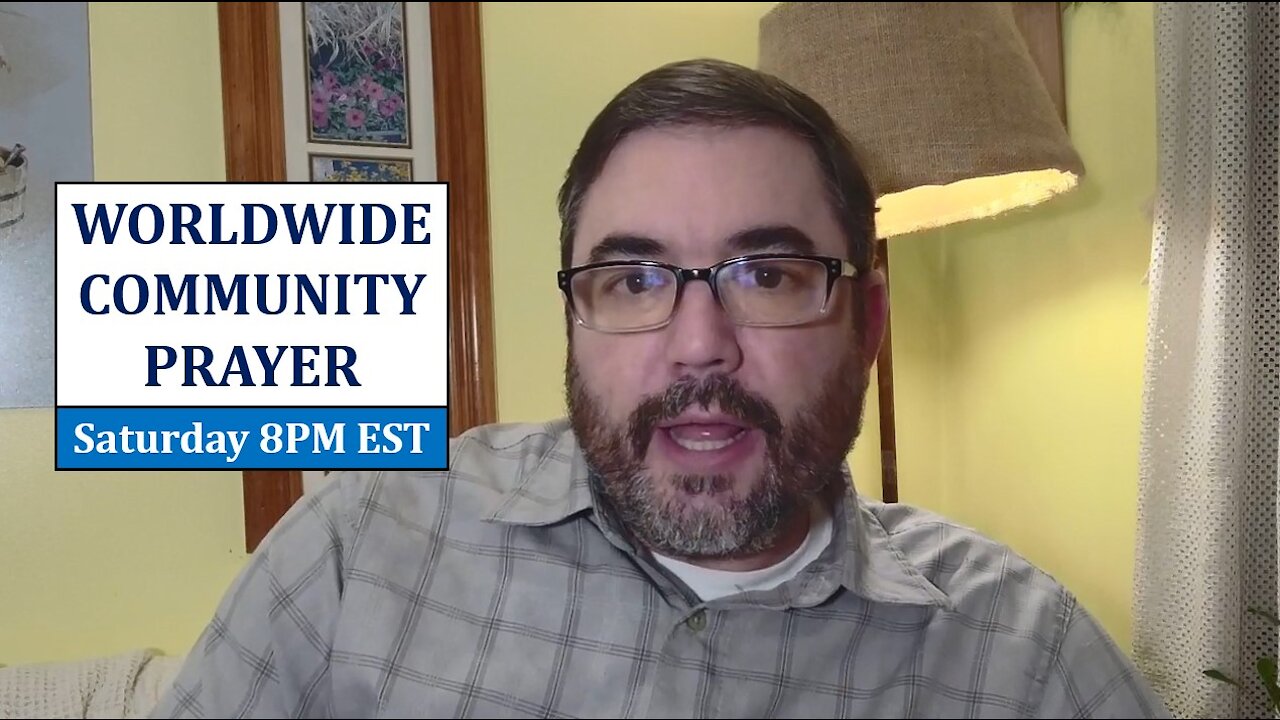 LIVESTREAM - Worldwide Community Prayer on 3.13.2021