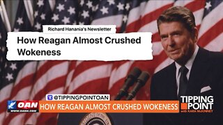 Tipping Point - How Reagan Almost Crushed Wokeness