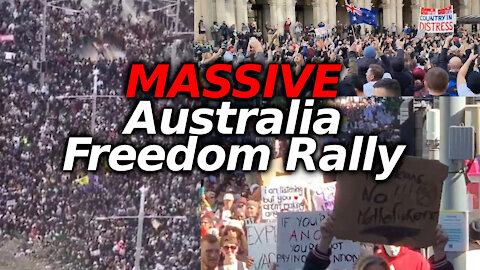 AUSTRALIA: HUGE Anti-Lockdown, Pro-Freedom Protests, Leading In PoliceViolance & State Persecution