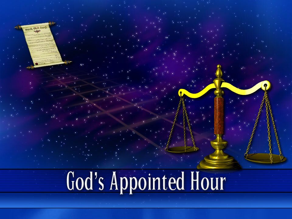 13 - God's Appointed Hour