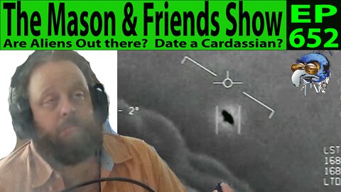 The Mason and Friends Show. Episode 652