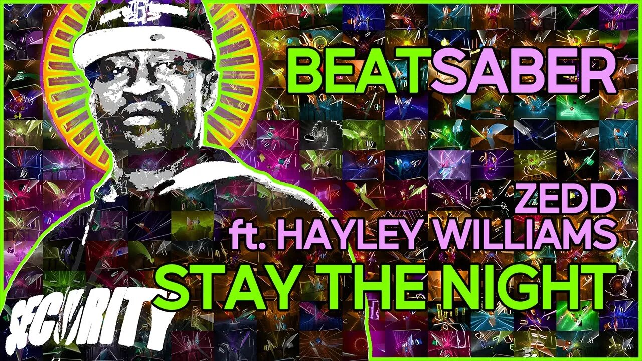 (beat saber) zedd ft. hayley williams - stay the night [electronic mixtape]