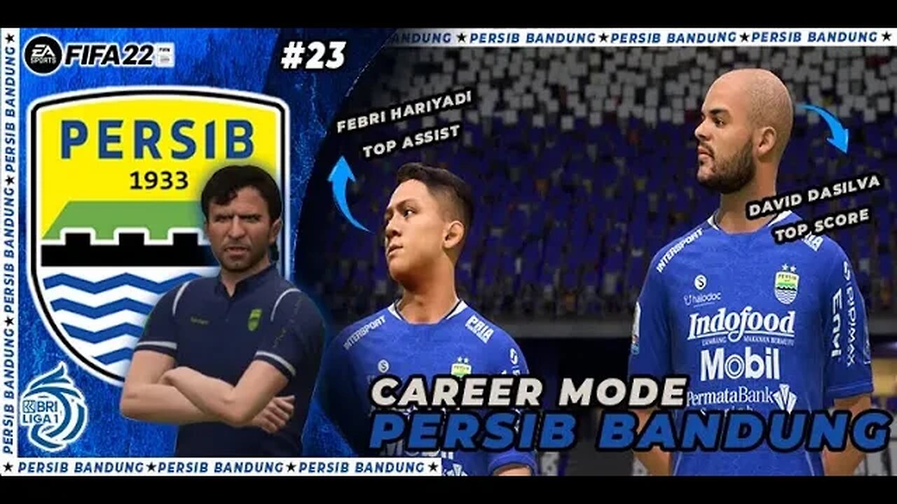 FIFA 22 PERSIB CAREER MODE | PERSIB BANDUNG MENGGILA MENGHADAPI BHAYANGKARA FC #23