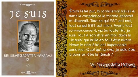 Sri Nisargadatta Maharaj - "Je Suis" - Entretien n°7 [Advaita]