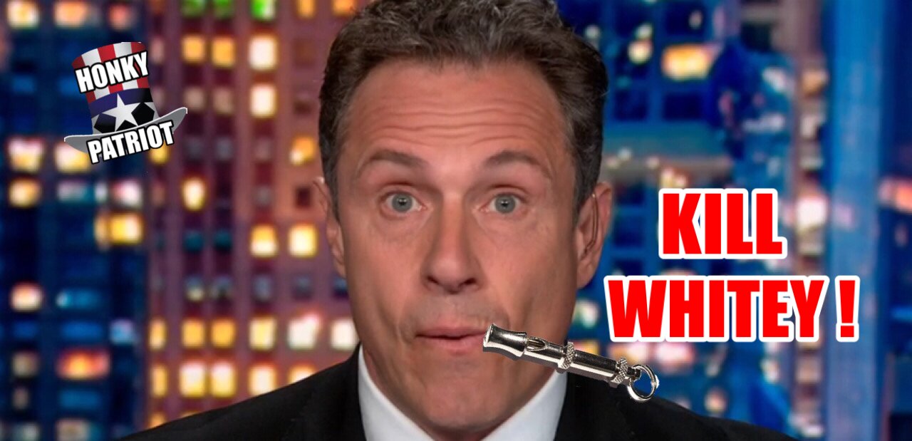 CHRIS CUOMO USES DOG WHISTLE TO CALL FOR SHOOTING WHITE KIDS !