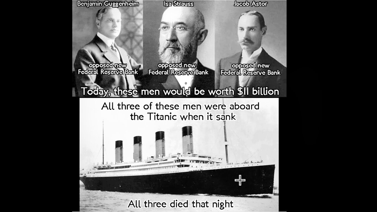 Titanic Federal Reserve Bank Rothschilds Benjamin Guggenheim Isa Strauss Jacob Astor Hidden History