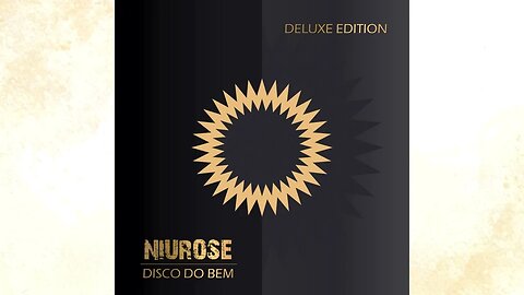 Niurose | Disco do Bem (Deluxe Edition) | Completo