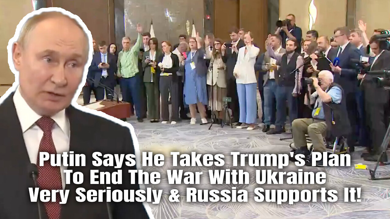 Putin Says He Takes Trump's Plan To End The War With Ukraine Very Seriously & Russia Supports It!