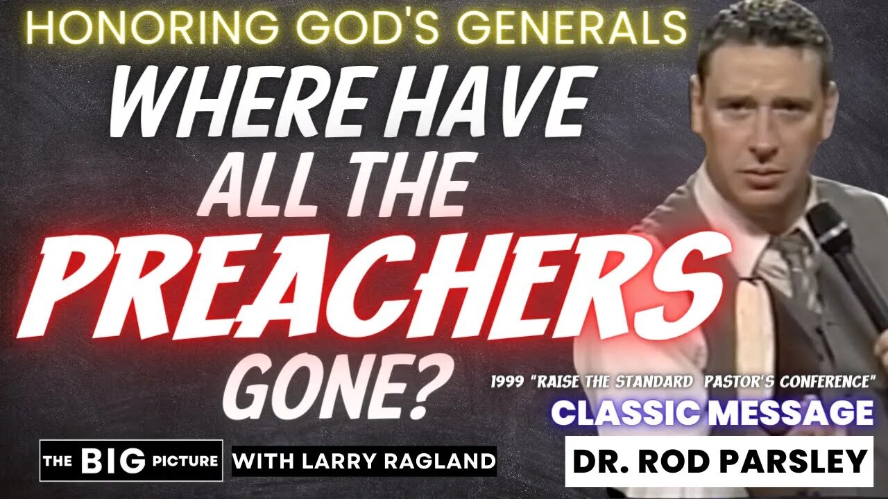 Rod Parsley Where Have All The Preachers Gone