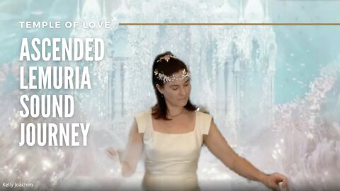 Temple of Love | Ascended Lemuria Sound Journey