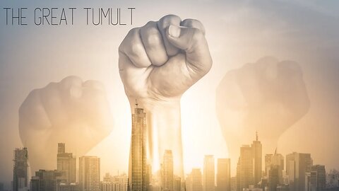 The Great Tumult